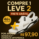 (🔥ESQUENTA BLACK FRIDAY) Compre 1 Leve 2 SensiFlex™ – Sandália Ortopédica de Verão